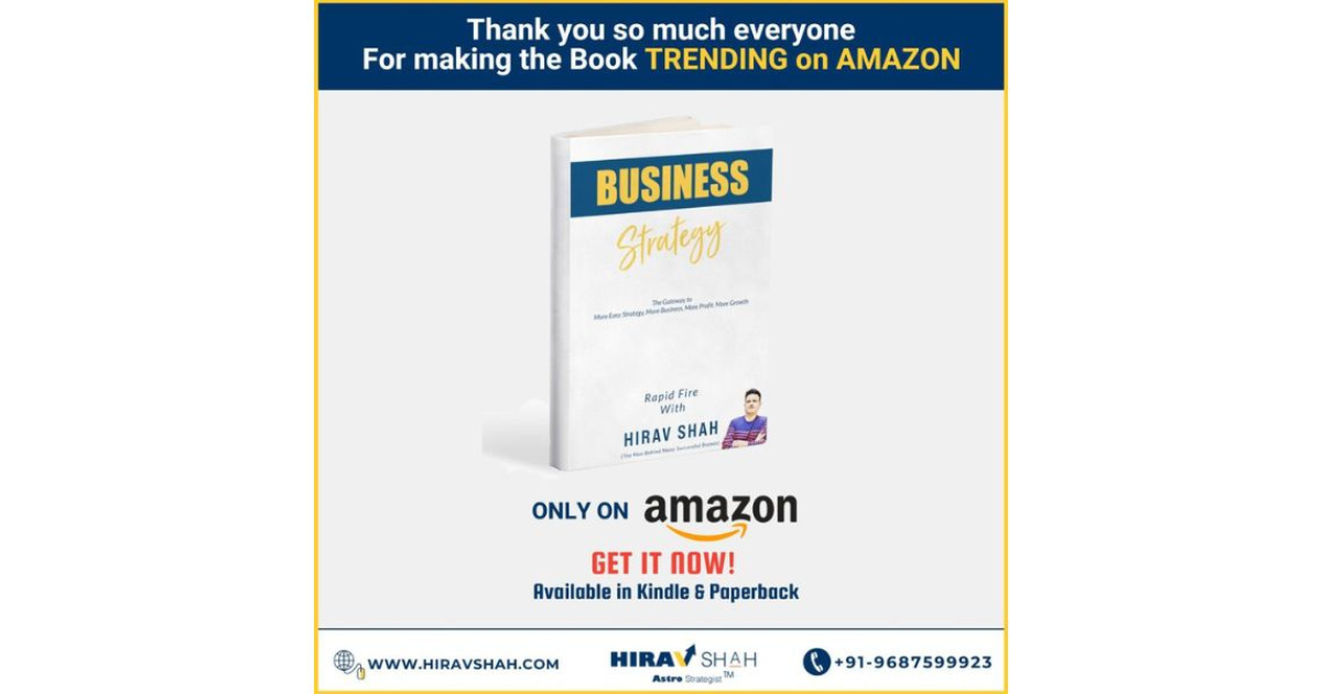 “Business Strategy: Rapid Fire With Hirav Shah” New Book, Trending On Amazon Within The First 3 Days Of Its Release
